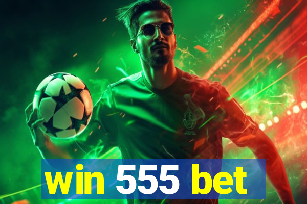 win 555 bet